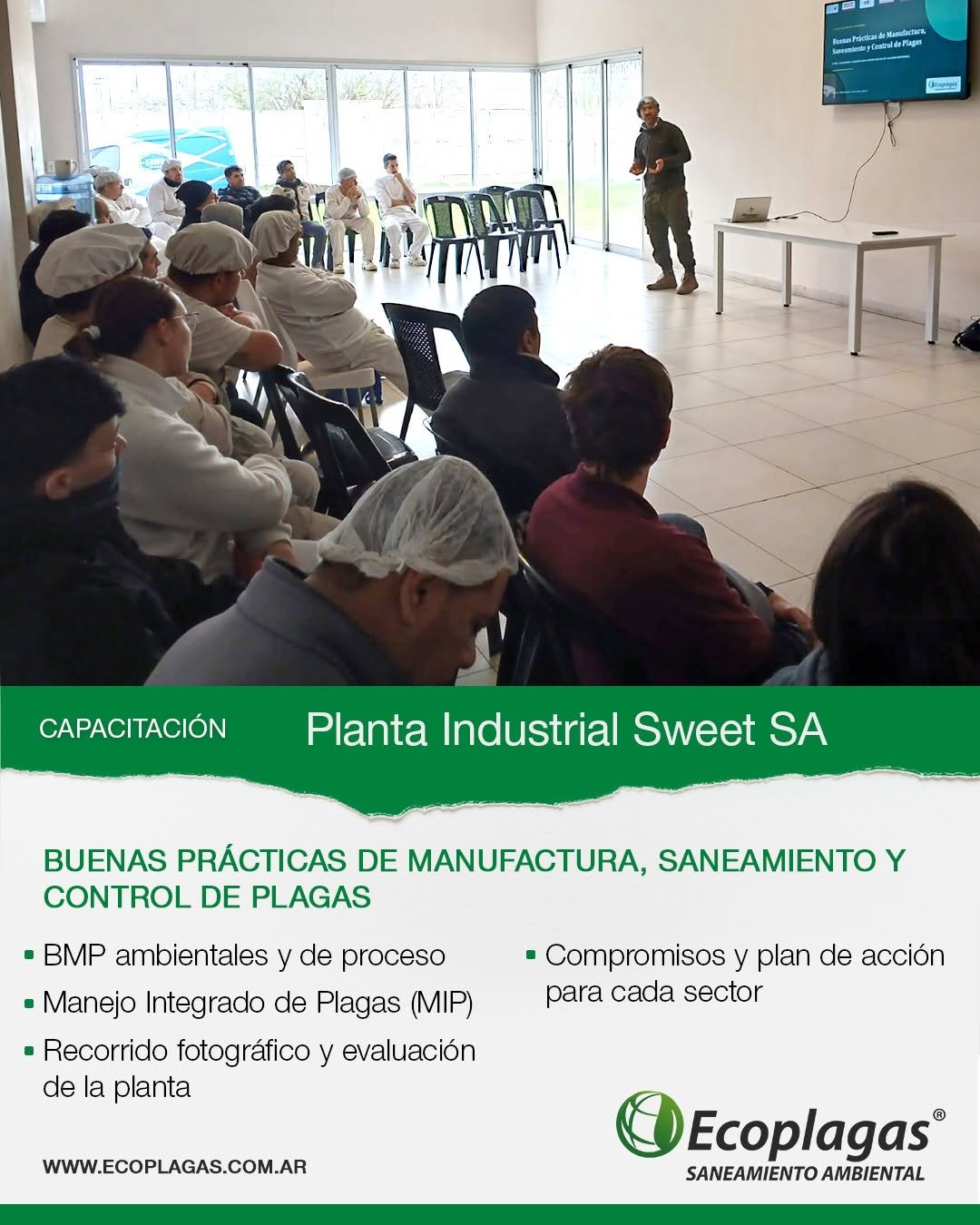 Capacitación en Planta Industrial Sweet SA: Buenas Prácticas de Manufactura, saneamiento y control de plagas, con recorrido fotográfico y evaluación de las instalaciones.